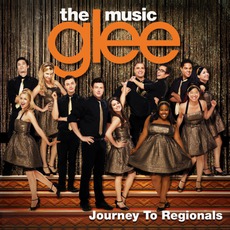 Glee: The Music, Journey To Regionals mp3 Soundtrack by Glee Cast