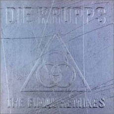 The Final Remixes mp3 Remix by Die Krupps