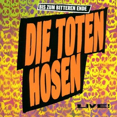 Bis Zum Bitteren Ende mp3 Live by Die Toten Hosen