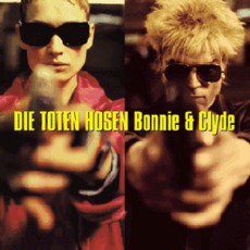 Bonnie Und Clyde mp3 Single by Die Toten Hosen
