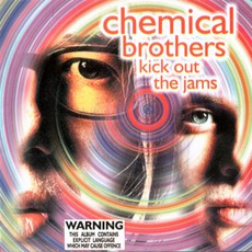 Kick Out The Jams mp3 Artist Compilation by The Chemical Brothers