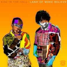 Land Of Make Believe mp3 Album by Kidz In The Hall