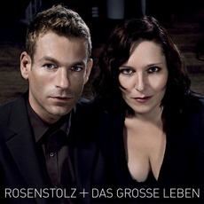 Das Große Leben mp3 Album by Rosenstolz