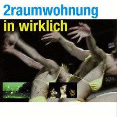 In Wirklich mp3 Album by 2Raumwohnung