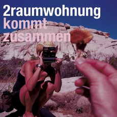 Kommt Zusammen mp3 Album by 2Raumwohnung