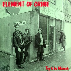 Try To Be Mensch mp3 Album by Element Of Crime