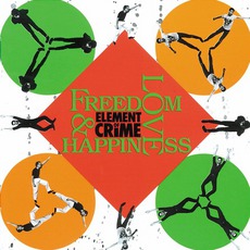 Freedom, Love & Happiness mp3 Album by Element Of Crime