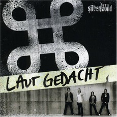 Laut Gedacht mp3 Album by Silbermond