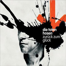 Zurück Zum Glück mp3 Album by Die Toten Hosen