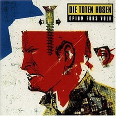 Opium Fürs Volk mp3 Album by Die Toten Hosen