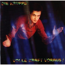 Volle Kraft Voraus! mp3 Album by Die Krupps