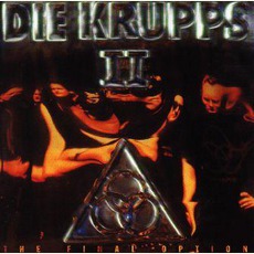 II: The Final Option mp3 Album by Die Krupps