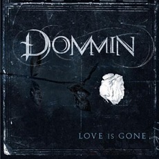 Love Is Gone mp3 Album by Dommin