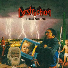 Them Not Me mp3 Album by Destruction