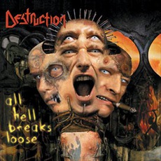 All Hell Breaks Loose mp3 Album by Destruction