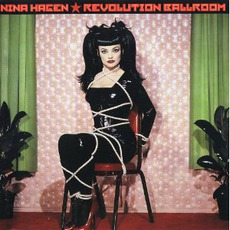 Revolution Ballroom mp3 Album by Nina Hagen