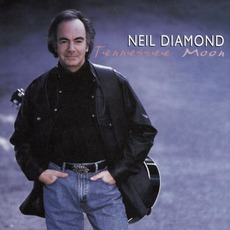 Tennessee Moon mp3 Album by Neil Diamond