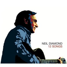 12 Songs mp3 Album by Neil Diamond