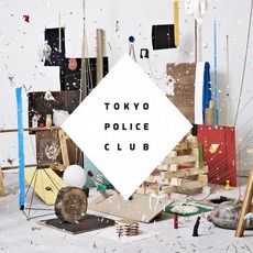 Champ mp3 Album by Tokyo Police Club