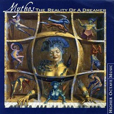 The Reality Of A Dreamer mp3 Album by Mythos
