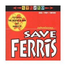 Introducing... Save Ferris mp3 Album by Save Ferris