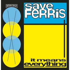 It Means Everything mp3 Album by Save Ferris