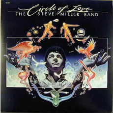 Circle Of Love mp3 Album by Steve Miller Band