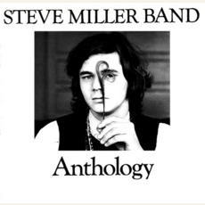 Anthology mp3 Artist Compilation by Steve Miller Band