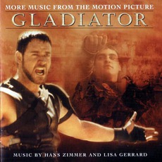 Gladiator: More Music From The Motion Picture mp3 Soundtrack by Hans Zimmer & Lisa Gerrard