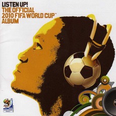 Listen Up! The Official 2010 Fifa World Cup Album mp3 Compilation by Various Artists