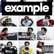 Won't Go Quietly mp3 Album by Example
