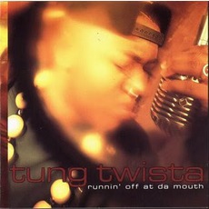 Runnin' Off At Da Mouth mp3 Album by Twista