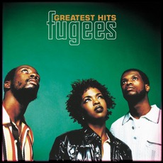 Greatest Hits mp3 Artist Compilation by Fugees