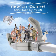 Hand Built By Robots mp3 Album by Newton Faulkner