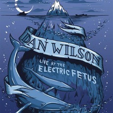 Live At The Electric Fetus mp3 Live by Dan Wilson
