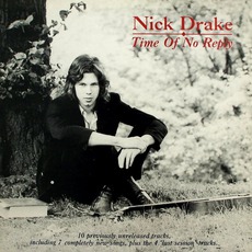 Time Of No Reply mp3 Artist Compilation by Nick Drake