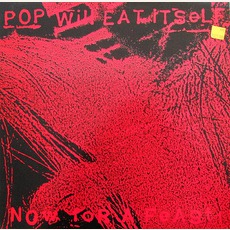 Now For A Feast mp3 Artist Compilation by Pop Will Eat Itself