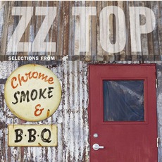 Chrome, Smoke & BBQ mp3 Artist Compilation by ZZ Top