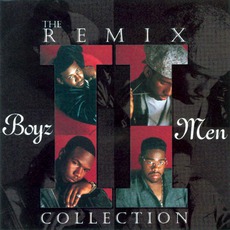 The Remix Collection mp3 Artist Compilation by Boyz II Men