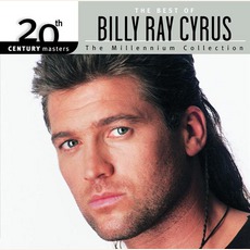 20Th Century Masters: The Millennium Collection: The Best Of Billy Ray Cyrus mp3 Artist Compilation by Billy Ray Cyrus