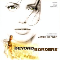 Beyond Borders mp3 Soundtrack by James Horner