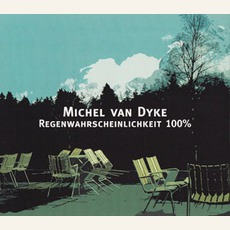 Regenwahrscheinlichkeit 100% mp3 Single by Michel Van Dyke
