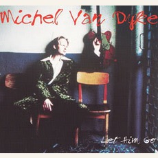Let Him Go mp3 Single by Michel Van Dyke