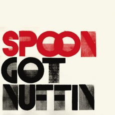Got Nuffin mp3 Single by Spoon