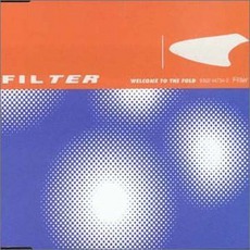 Welcome To The Fold mp3 Single by Filter