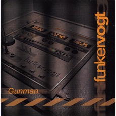 Gunman mp3 Single by Funker Vogt