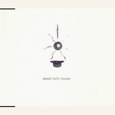 Faith Healer (UK Promo) mp3 Single by Recoil