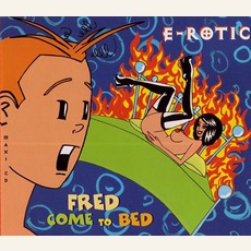 Fred Come To Bed mp3 Single by E-Rotic