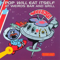 At Weirds Bar And Grill mp3 Live by Pop Will Eat Itself