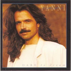 Dare To Dream mp3 Album by Yanni